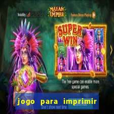 jogo para imprimir e montar